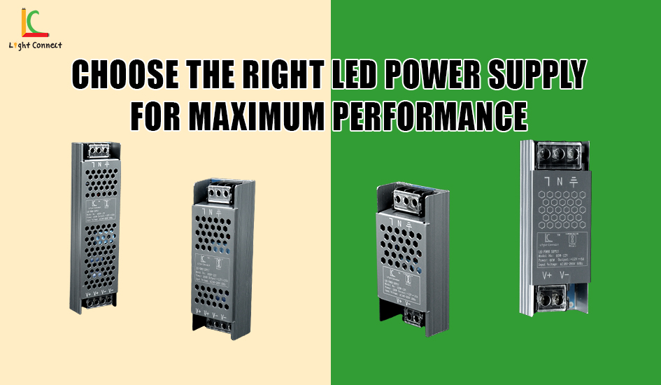 Choose the Right LED Power Supply for Maximum Performance