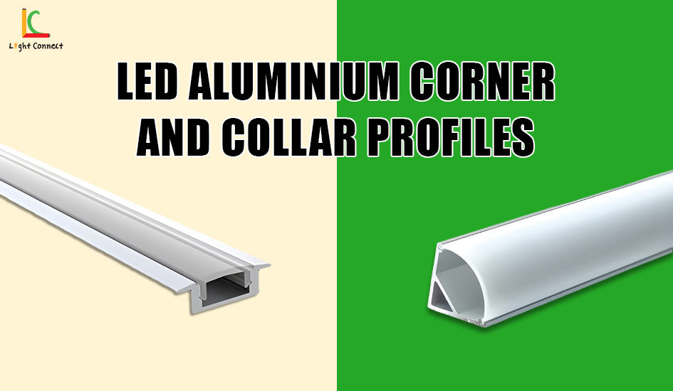 LED Aluminium Corner and Collar Profiles