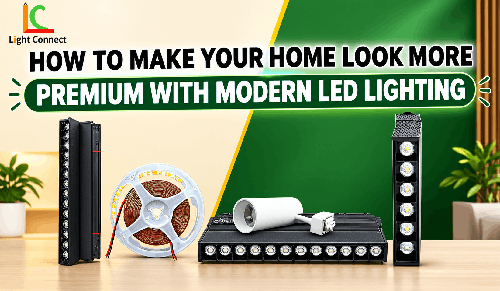 How to Make Your Home Look More Premium with Modern LED Lighting