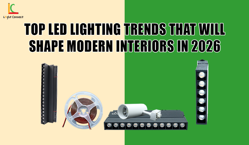 Top LED Lighting Trends That Will Shape Modern Interiors in 2026